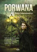 Polska książka : Porwana - Róża Lewanowicz