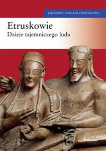 Obrazek Etruskowie dzieje tajemniczego ludu