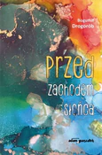 Przed zach... - Bogumił Drogorób -  Książka z wysyłką do Niemiec 