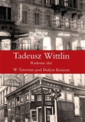 Radosne dn... - Tadeusz Wittlin -  Książka z wysyłką do Niemiec 