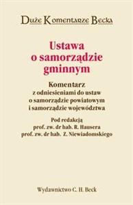 Bild von Ustawa o samorządzie gminnym Komentarz z odniesieniami do ustaw o samorządzie powiatowym i samorządzie województwa.