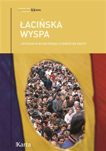 Bild von Łacińska wyspa. Antologia rumuńskiej literatury faktu