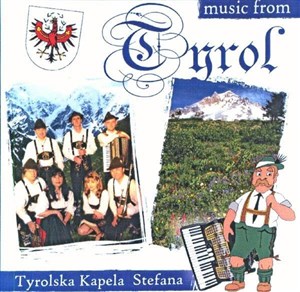 Obrazek Music from Tyrol. Tyrolska Kapela Stefana CD