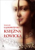 Polska książka : Księżna ło... - Wacław Gąsiorowski