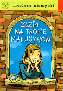 Bild von Zuzia na tropie Makusynów