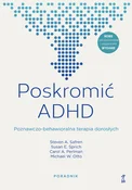 Poskromić ... - Steven A. Safren, Susan E. Sprich, Carol A. Perlman, Michael W. Otto -  Książka z wysyłką do Niemiec 