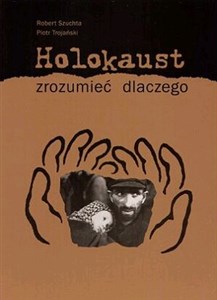 Obrazek Holokaust zrozumieć dlaczego