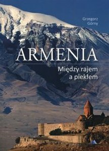 Obrazek Armenia Między rajem a piekłem