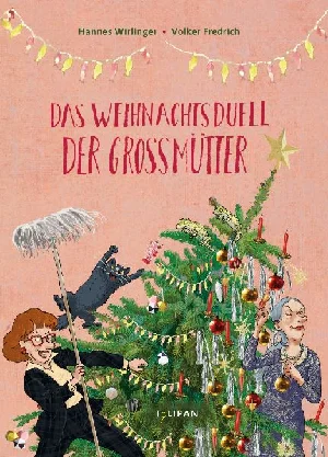 Bild von WIRLINGER, H: WEIHNACHTSDUELL DER GROßMÜTTER