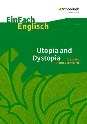 Obrazek UTOPIA AND DYSTOPIA/EINFACH ENGLISCH TEXTAUSGABEN