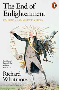 Bild von WHATMORE, R: END OF ENLIGHTENMENT