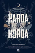 Książka : Harda Hord... - Agnieszka Hałas, Aleksandra Janusz, Aleksandra Zielińska