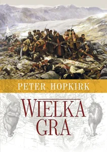 Obrazek Wielka Gra Sekretna wojna o Azję Środkową