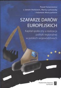 Bild von Szafarze darów europejskich Kapitał społeczny a realizacja polityki regionalnej w polkich województwach