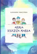 Armia księ... - Aleksandra Tabaczyńska, Elżbieta Kowalska -  Książka z wysyłką do Niemiec 