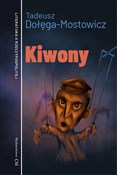 Zobacz : Kiwony - Tadeusz Dołęga-Mostowicz