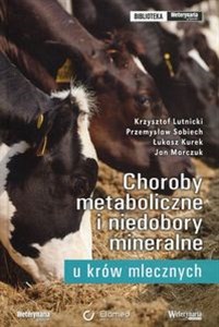Obrazek Choroby metaboliczne i niedobory mineralne u krów mlecznych