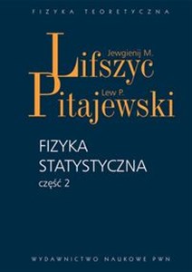 Obrazek Fizyka statystyczna część 2 Teoria materii skondensowanej.