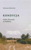 Zobacz : Kondycja S... - Katarzyna Sobolewska