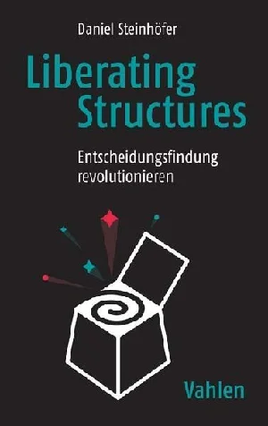 Bild von STEINHÖFER, D: LIBERATING STRUCTURES