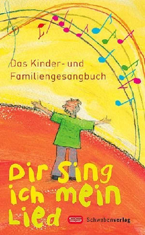 Obrazek DIR SING ICH MEIN LIED