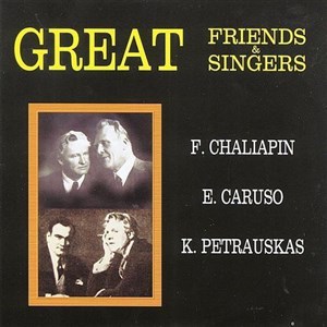 Obrazek Great Friends & Singers. Chaliapin, Caruso.. CD