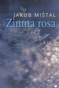 Zimna rosa... - Jakub Miśtal - Ksiegarnia w niemczech