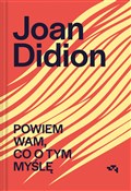Powiem wam... - Joan Didion -  polnische Bücher