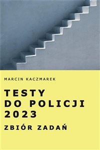 Obrazek Testy do Policji 2023. Zbiór zadań