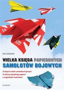 Obrazek Wielka księga papierowych samolotów bojowych