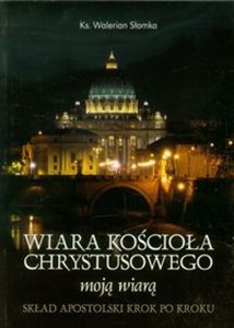 Bild von Wiara Kościoła Chrystusowego moją wiarą Skład Apostolski Krok po kroku