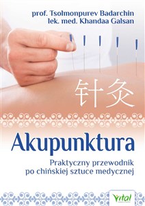 Obrazek Akupunktura Praktyczny przewodnik po chińskiej sztuce medycznej