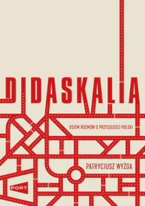 Obrazek Didaskalia Osiem rozmów o przyszłości Polski