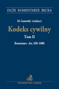 Bild von Kodeks cywilny Tom II Komentarz do art. 450-1088 Kodeks cywilny. Tom II. Komentarz do art. 450-108