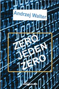 Zero jeden... - Andrzej Walter -  Polnische Buchandlung 