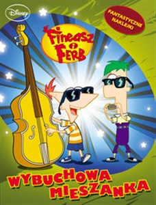 Obrazek Fineasz i Ferb Wybuchowa mieszanka FF2