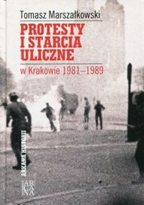 Obrazek Protesty i starcia uliczne w Krakowie 1981-1989