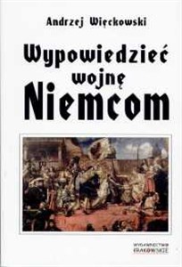 Obrazek Wypowiedzieć wojnę Niemcom