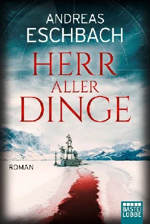 Bild von ESCHBACH, A: HERR ALLER DINGE
