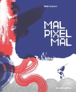 Bild von CRAMERI, R: MAL PIXEL MAL
