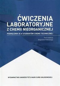 Obrazek Ćwiczenia laboratoryjne z chemii nieorganicznej Podręcznik dla studentów chemii technicznej