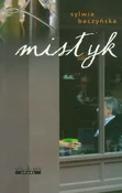 Polska książka : Mistyk - Sylwia Baczyńska