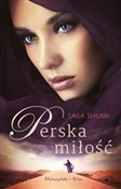 Polska książka : Perska mił... - Laila Shukri