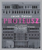 Książka : Proteusz - Jacek Dehnel