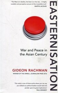 Obrazek Easternisation War and Peace in the Asian Century