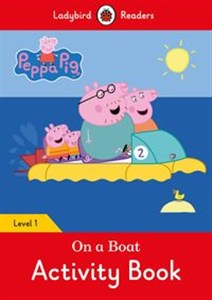 Obrazek Peppa Pig: On a Boat Activity Book Ladybird Readers Level 1