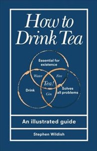 Bild von How to Drink Tea An Illustrated Guide