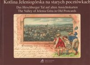 Obrazek Kotlina jeleniogórska na starych pocztówkach