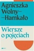 Zobacz : Wiersze o ... - Agnieszka Wolny-Hamkało