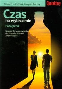 Bild von Czas na wyleczenie Podręcznik Stopnie do wyzdrowienia dla dorosłych dzieci alkoholików